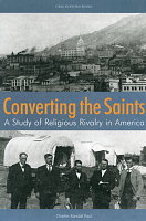 Converting the Saints: A Study of Religious Rivalry in America