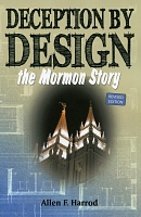 Deception By Design: The Mormon Story