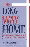 The Long Way Home: Moving from a Pseudo-Christian Cult into Genuine Christianity