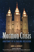 Mormon Crisis: Anatomy of a Failing Religion