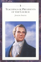 Teachings of Presidents of the Church: Joseph Smith