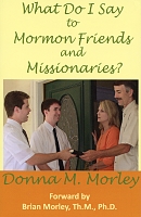 What Do I Say to Mormon Friends and Missionaries?