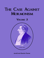 The Case Against Mormonism Vol. 3