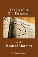 The Use of the Old Testament in the Book of Mormon [PDF]